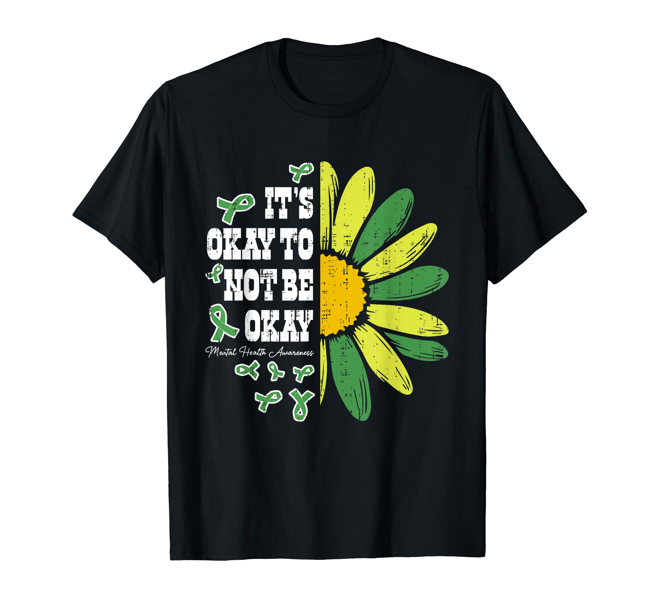 Its Okay To Not Be Okay Daisy Flower T-Shirt - Custom Art Print Unisex - T-Shirt, Sweatshirt, Hoodie