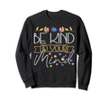 Therapist Support Therapy Be Kind To Sweatshirt - Custom Art Print Unisex - T-Shirt, Sweatshirt, Hoodie