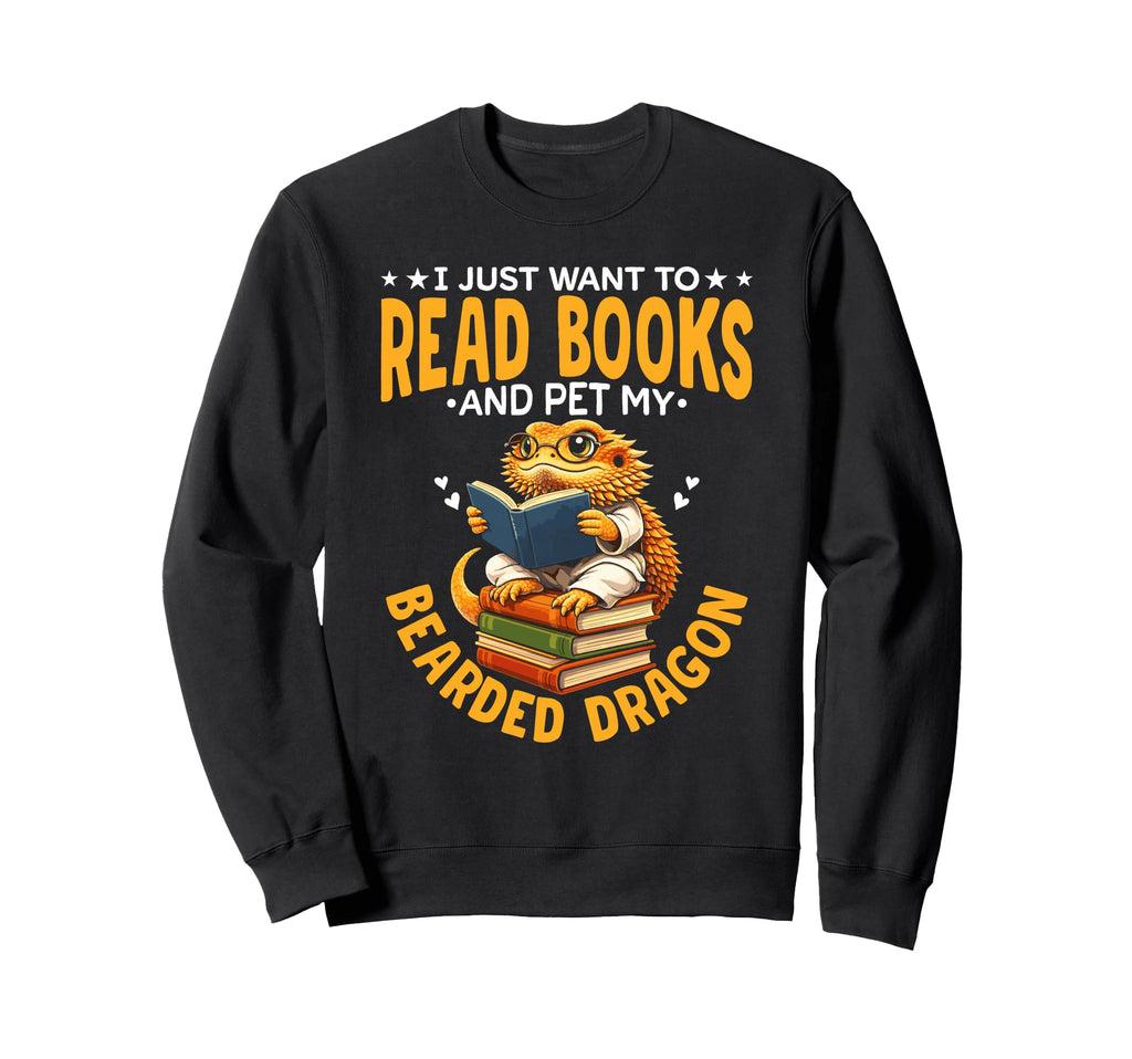 Read Books And Pet My Bearded Sweatshirt - Streetwear Style for Adults - T-Shirt, Sweatshirt, Hoodie