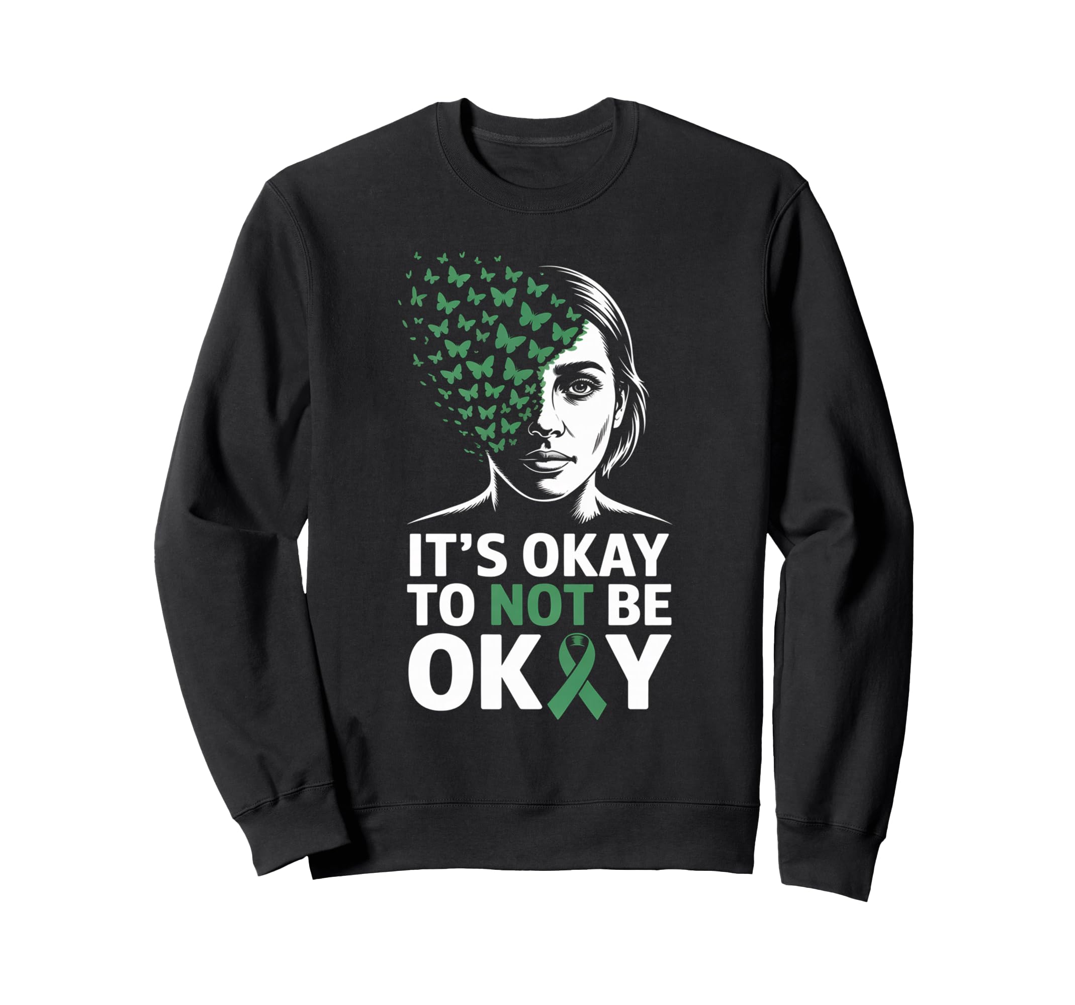 Its Okay To Not Be Okay Mental Sweatshirt - Streetwear Style for Adults - T-Shirt, Sweatshirt, Hoodie