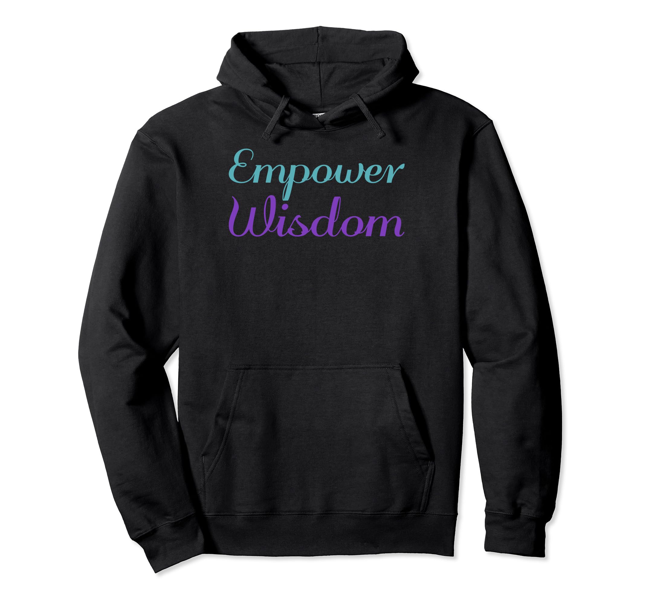 Empower Wisdom Mental Health Awareness Hoodie - Streetwear Style Unisex - T-Shirt, Sweatshirt, Hoodie
