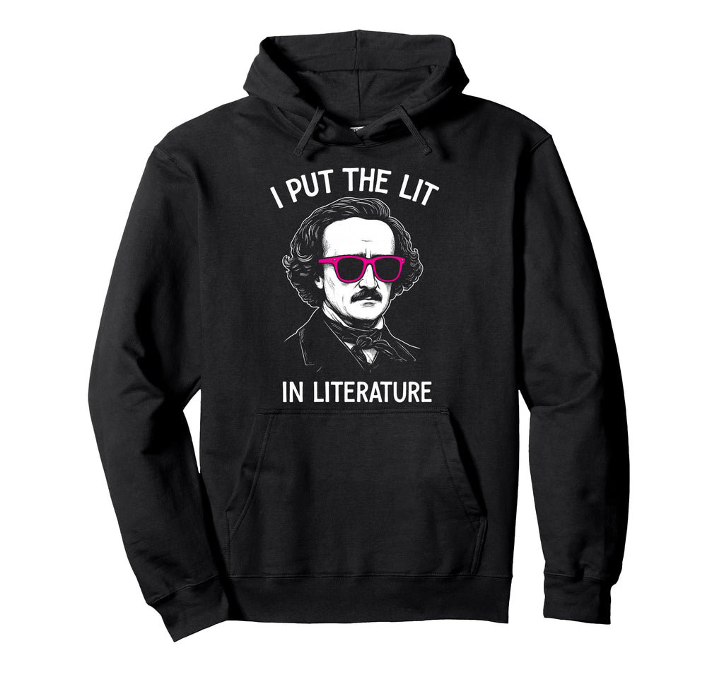 Edgar Allan Poe Literature Gothic Gift Hoodie - Custom Art Print Men Women - T-Shirt, Sweatshirt, Hoodie