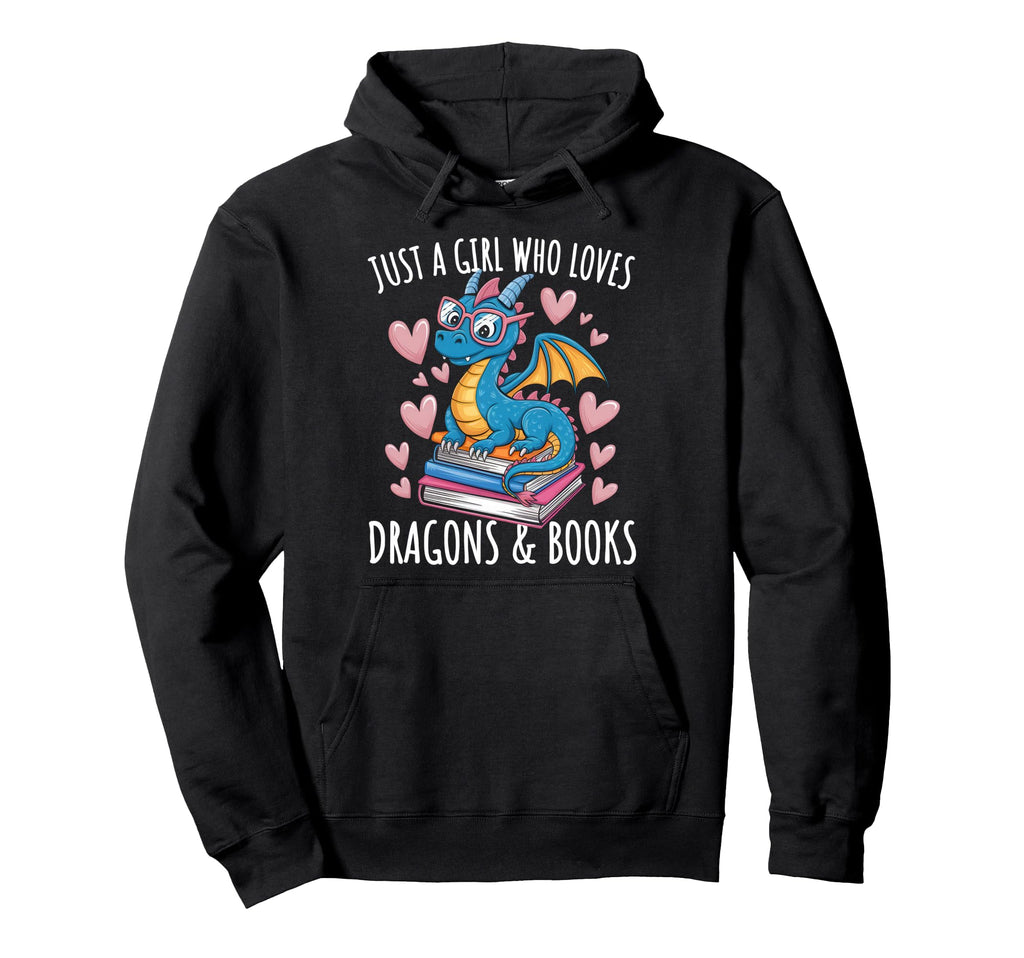 Just Who Loves Dragons And Books Reading Hoodie - Graphic Print for Adults - T-Shirt, Sweatshirt, Hoodie