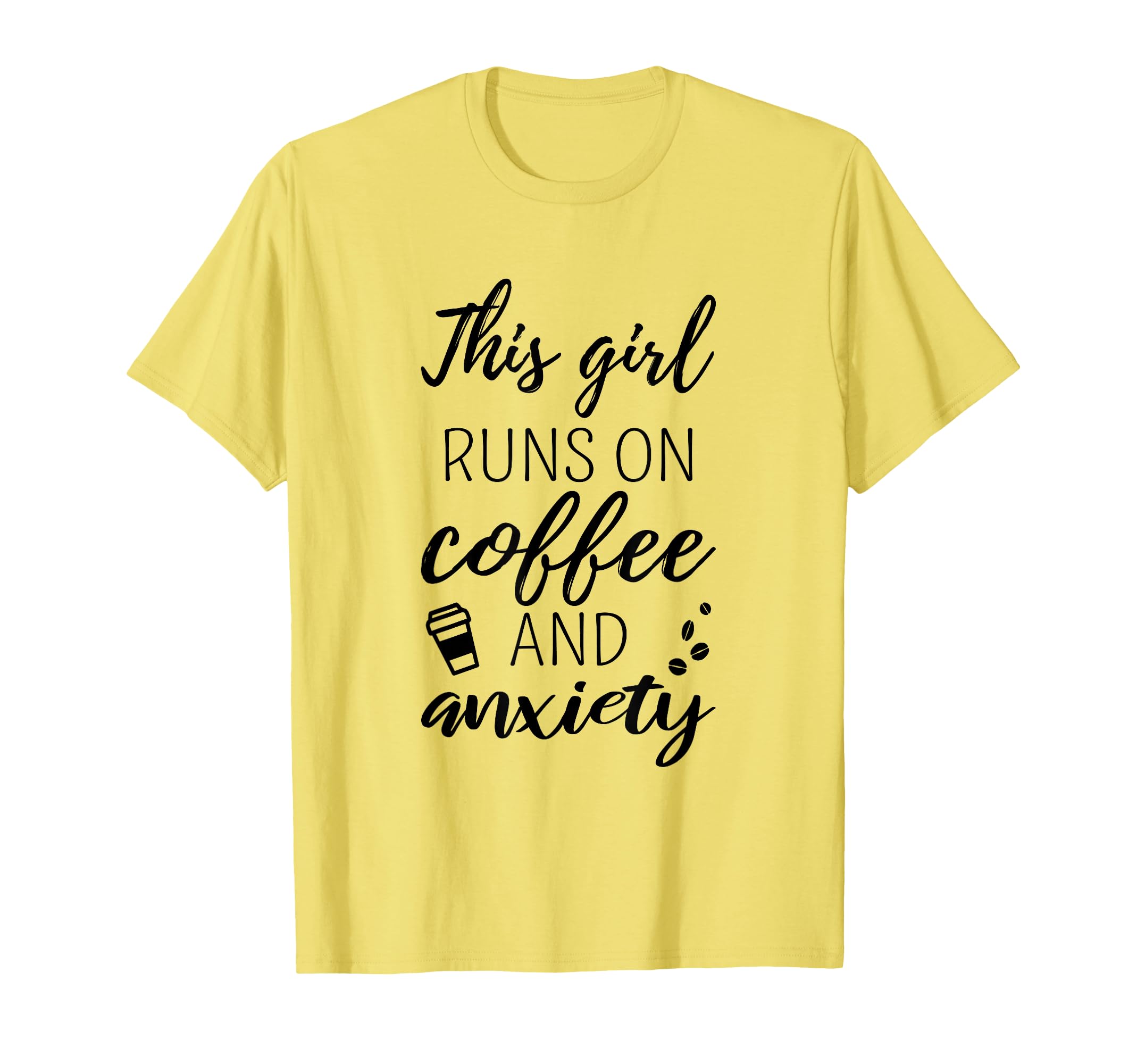 Funny This Runs Coffee And Anxiety T-Shirt - Unique Graphic Men Women - T-Shirt, Sweatshirt, Hoodie