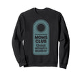 Overstimulated Moms Club Mom Sweatshirt - Minimalist Print Unisex - T-Shirt, Sweatshirt, Hoodie