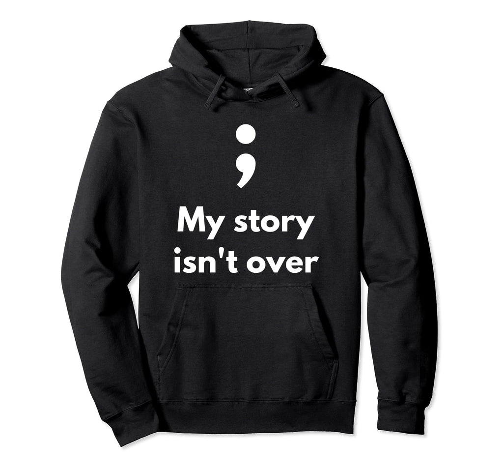 Its Okay Not To Be Okay Semicolon Hoodie - Minimalist Print Men Women - T-Shirt, Sweatshirt, Hoodie