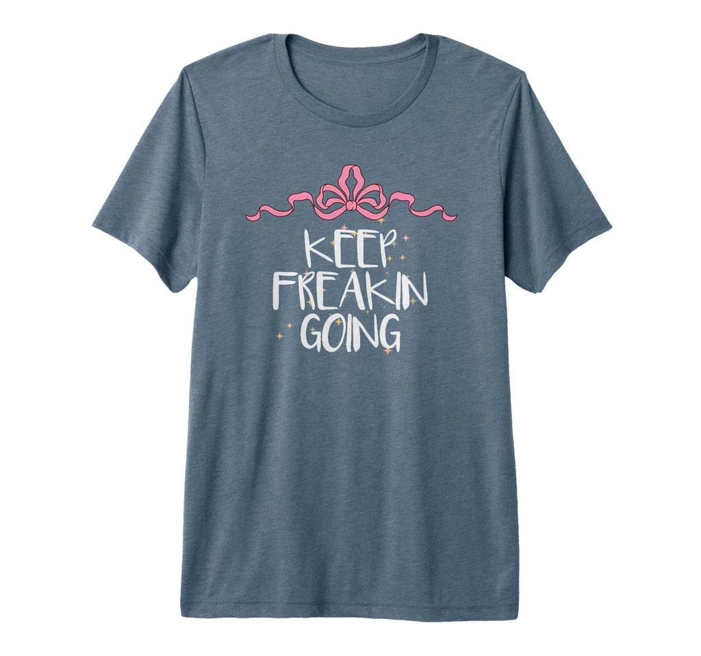 Funny Keep Freakin Going Coquette T-Shirt - Custom Art Print for Adults - T-Shirt, Sweatshirt, Hoodie