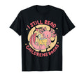 I Still Read Childrens Books Bibliophile T-Shirt - Minimalist Print Unisex - T-Shirt, Sweatshirt, Hoodie