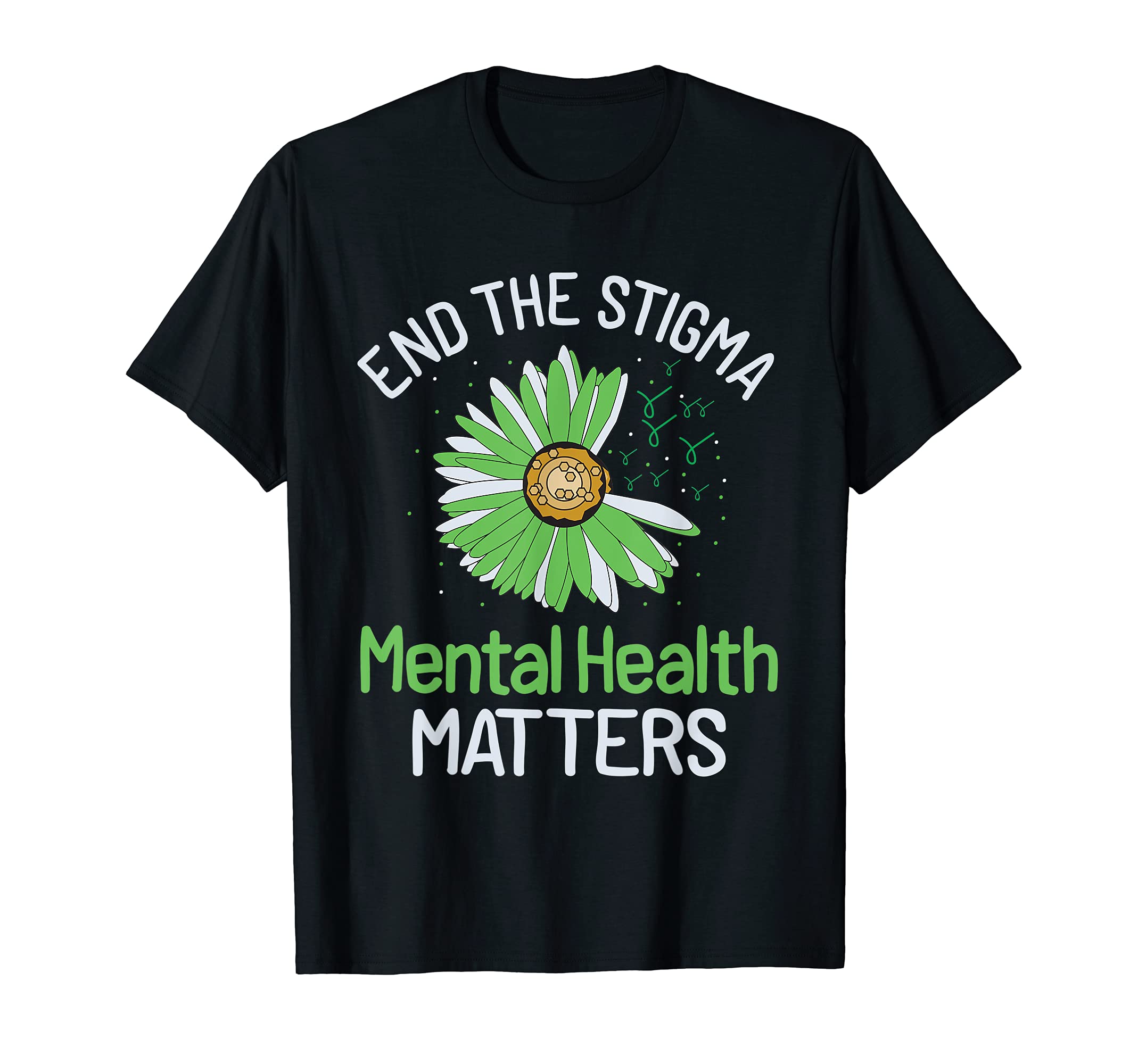 End Stigma Wear Green Mental Health T-Shirt - Fun Novelty Design Unisex - T-Shirt, Sweatshirt, Hoodie