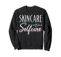 Skincare Esthetician Skin Specialist Sweatshirt - Custom Art Print Unisex - T-Shirt, Sweatshirt, Hoodie