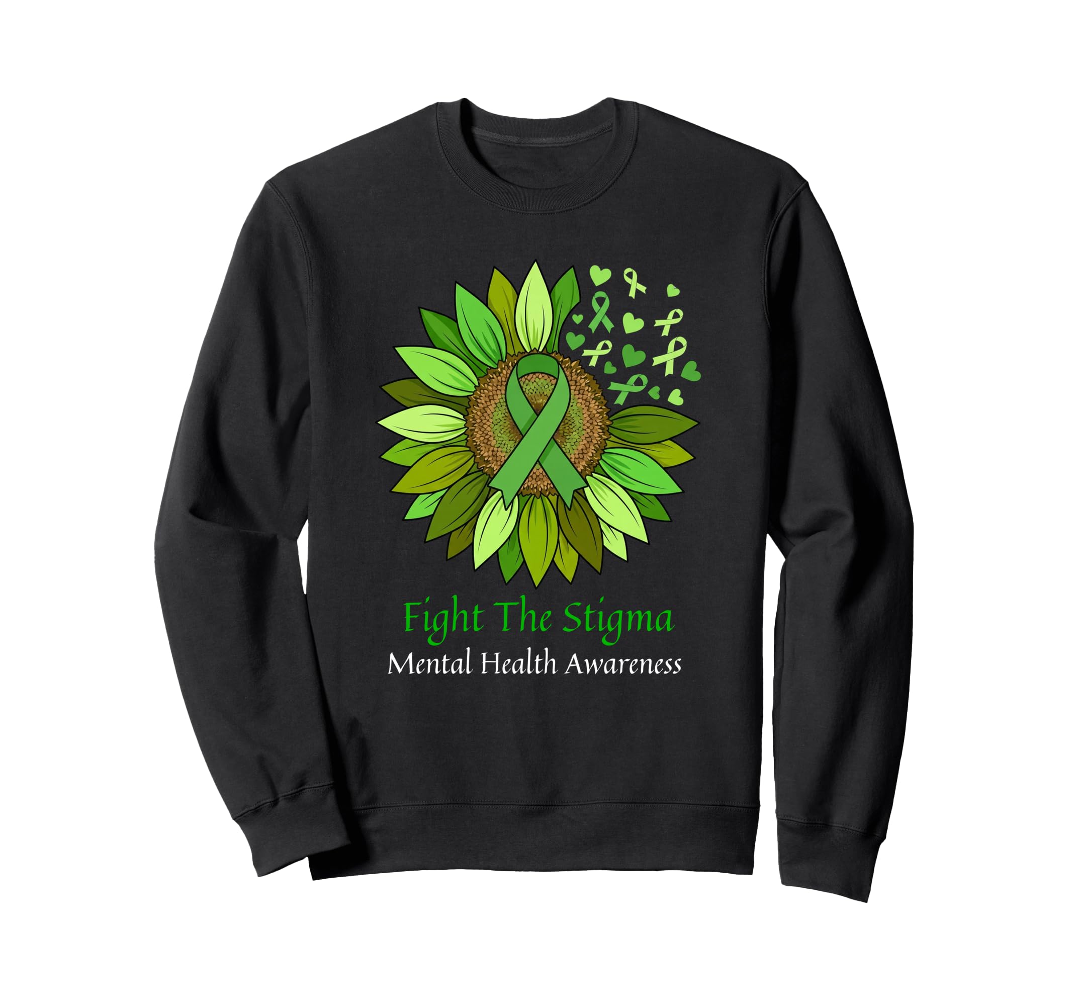 Fight Stigma Mental Health Sweatshirt - Custom Art Print Men Women - T-Shirt, Sweatshirt, Hoodie