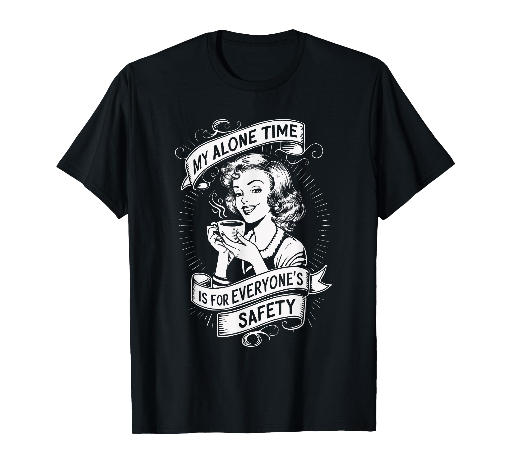 My Alone Time Is Everyones Safety T-Shirt - Minimalist Print for Adults - T-Shirt, Sweatshirt, Hoodie