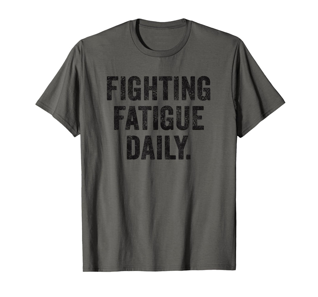 Daily Fatigue Battle Thyroid Chronic T-Shirt - Fun Novelty Design Unisex - T-Shirt, Sweatshirt, Hoodie
