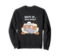 Bood Up Myself Ghost Self Sweatshirt - Casual Everyday Wear for Adults - T-Shirt, Sweatshirt, Hoodie