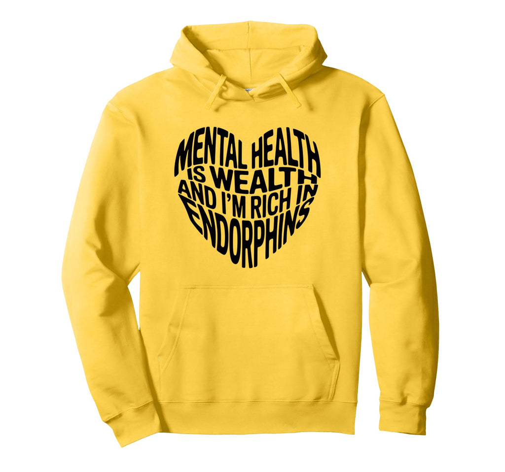 Mental Health Is Wealth And Im Rich Hoodie - Minimalist Print Men Women - T-Shirt, Sweatshirt, Hoodie