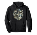 Put Down Your Phone And Live Nature Hoodie - Custom Art Print Men Women - T-Shirt, Sweatshirt, Hoodie