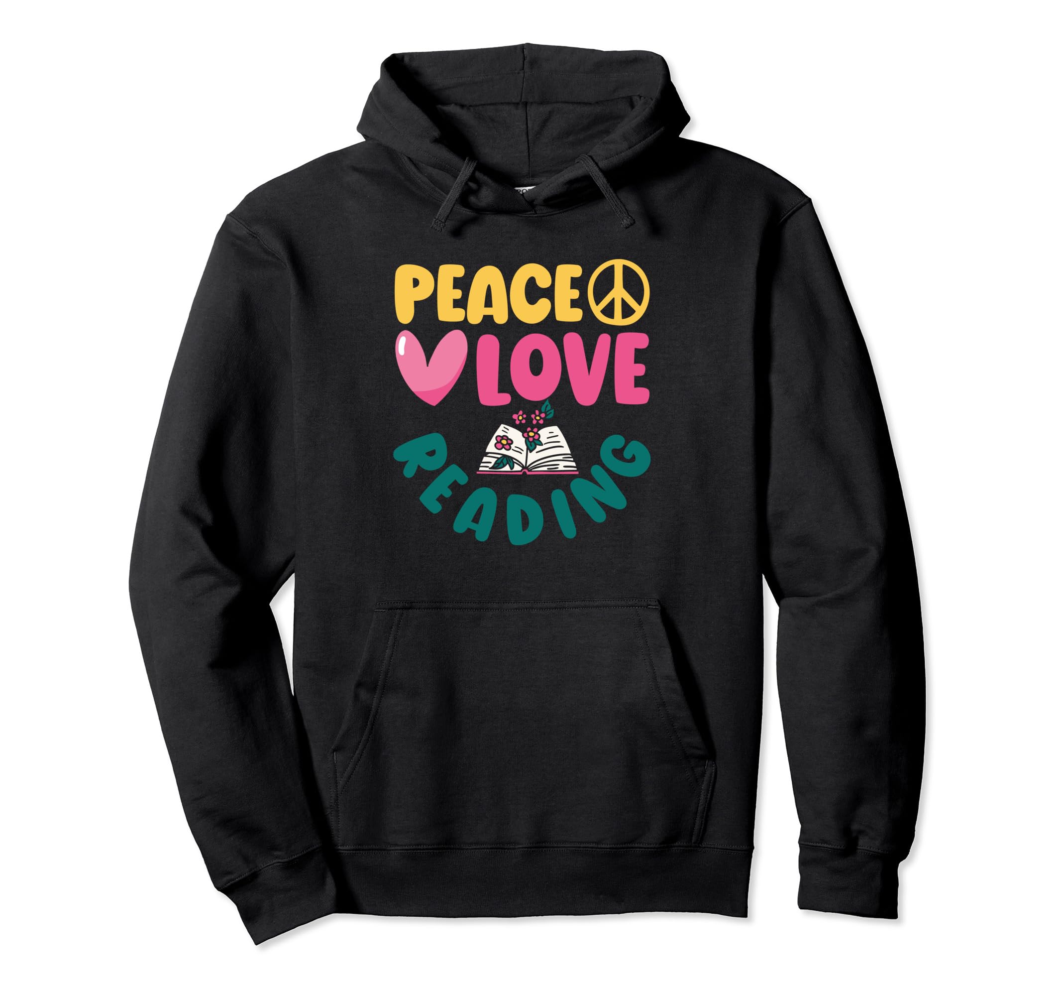 Peace Love Reading Funny Book Lover Hoodie - Unique Graphic for Adults - T-Shirt, Sweatshirt, Hoodie