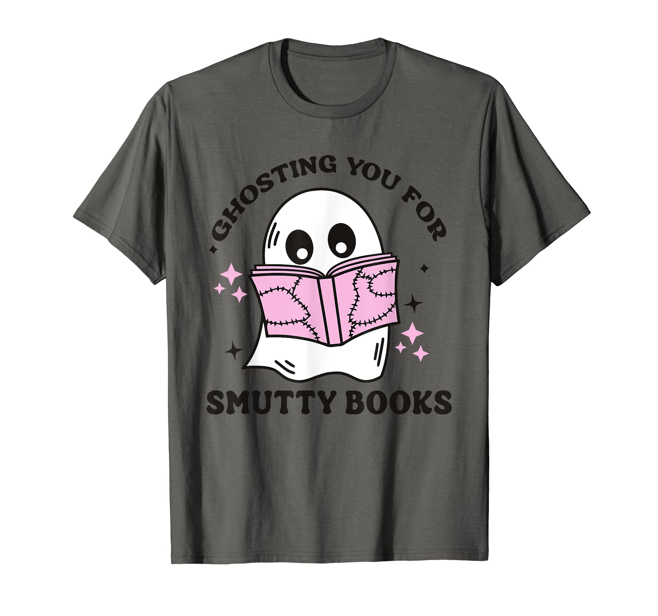 Ghosting You Smutty Books Halloween T-Shirt - Novelty Apparel for Adults - T-Shirt, Sweatshirt, Hoodie