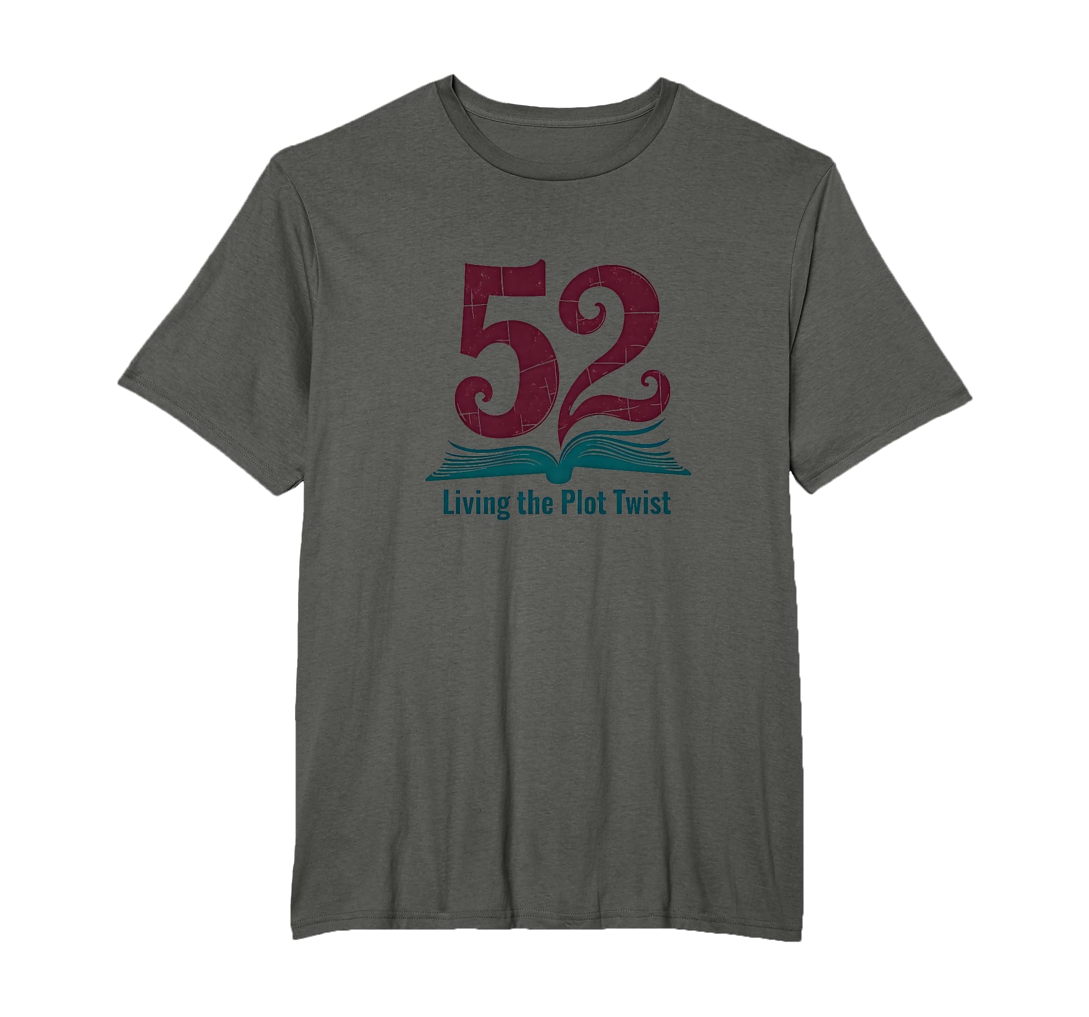 Birthday Gift 52 And Living Plot Twist T-Shirt - Trendy Graphic for Adults - T-Shirt, Sweatshirt, Hoodie