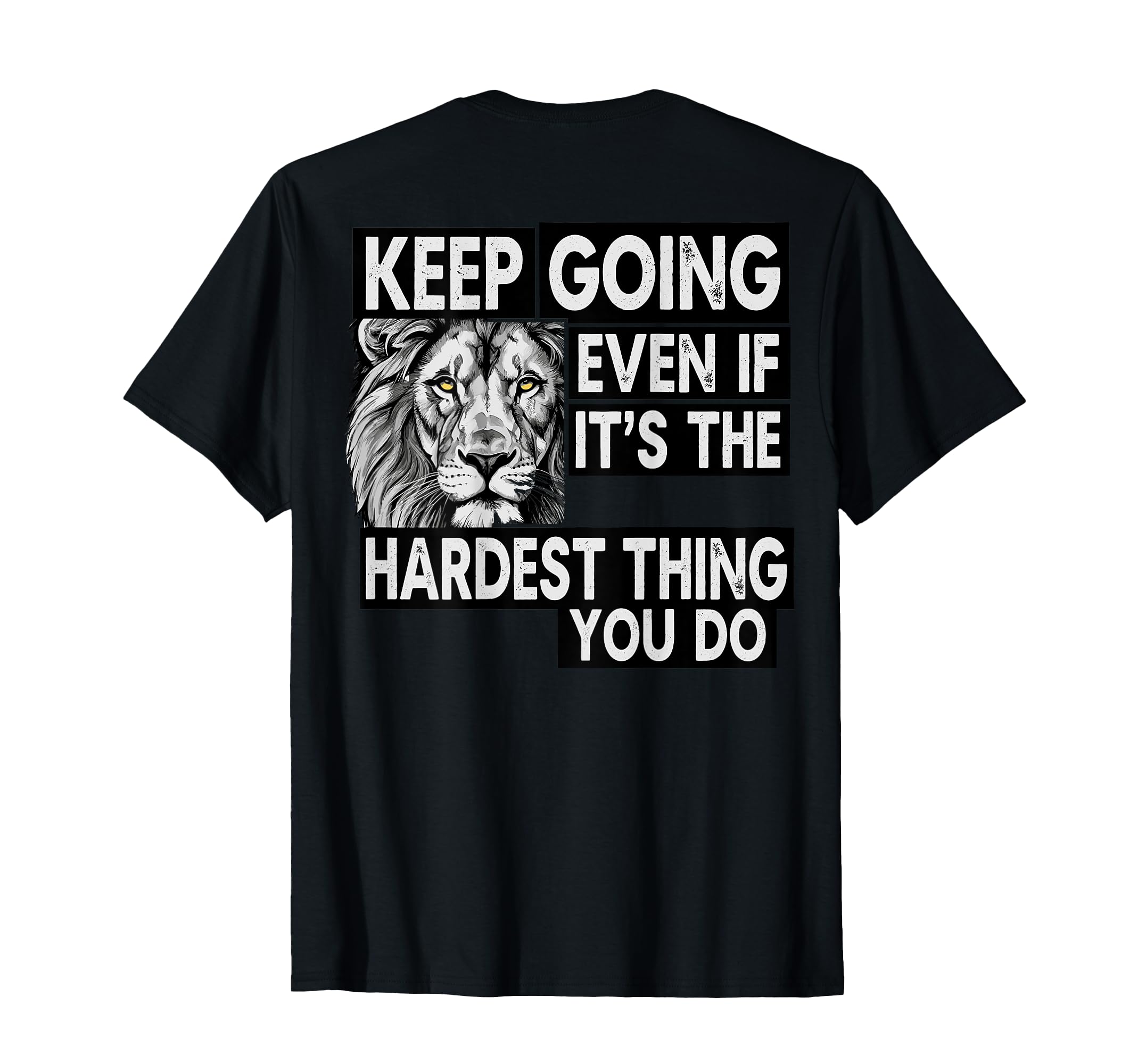 Keep Going Even If Its Hardest Thing T-Shirt - Aesthetic Graphic Men Women - T-Shirt, Sweatshirt, Hoodie