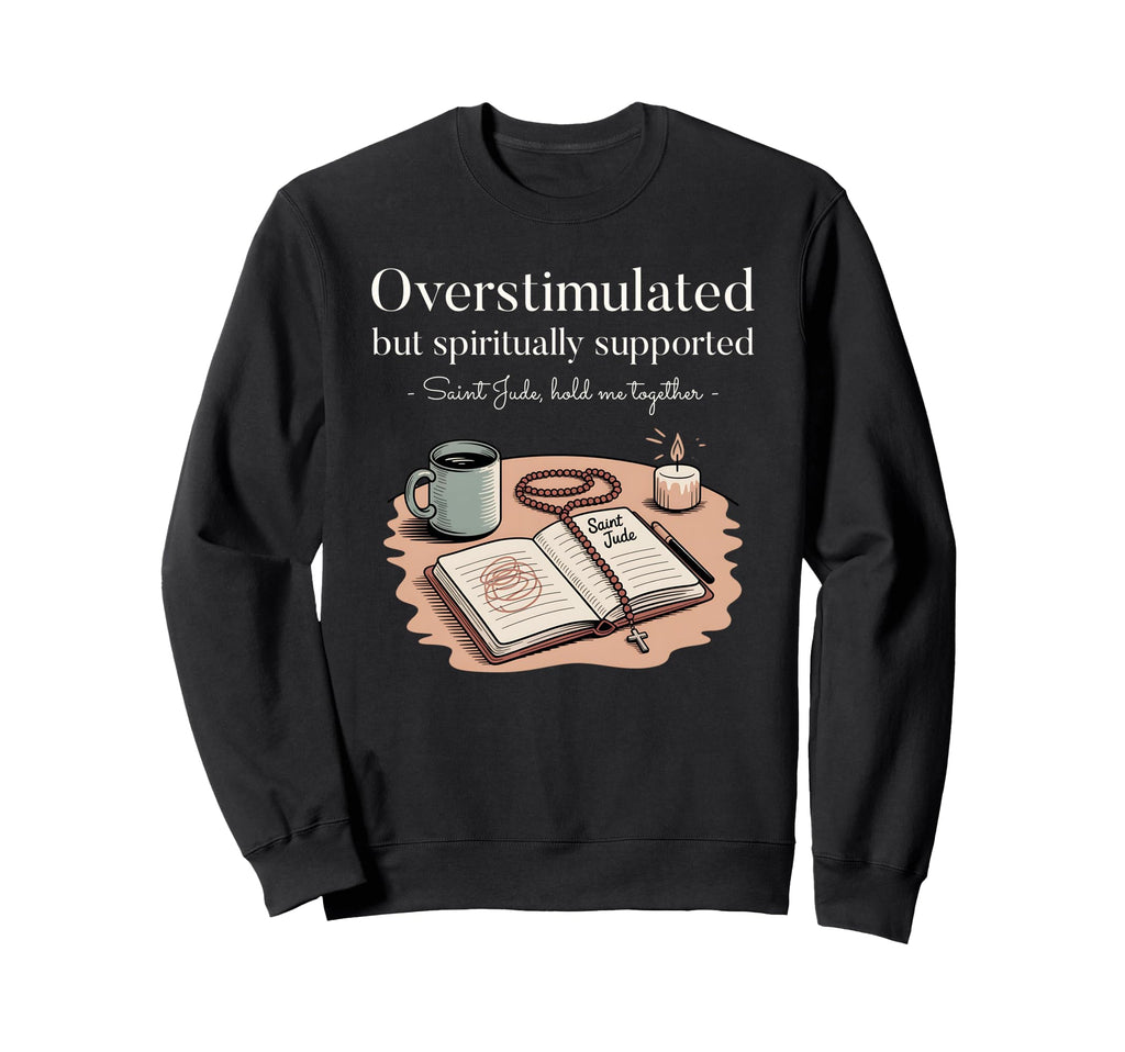 Christian Mom Boho Overstimulated Sweatshirt - Streetwear Style for Adults - T-Shirt, Sweatshirt, Hoodie