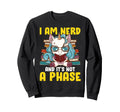 Book Unicorn I Am Nerd And It S Not Sweatshirt - Graphic Print Unisex - T-Shirt, Sweatshirt, Hoodie
