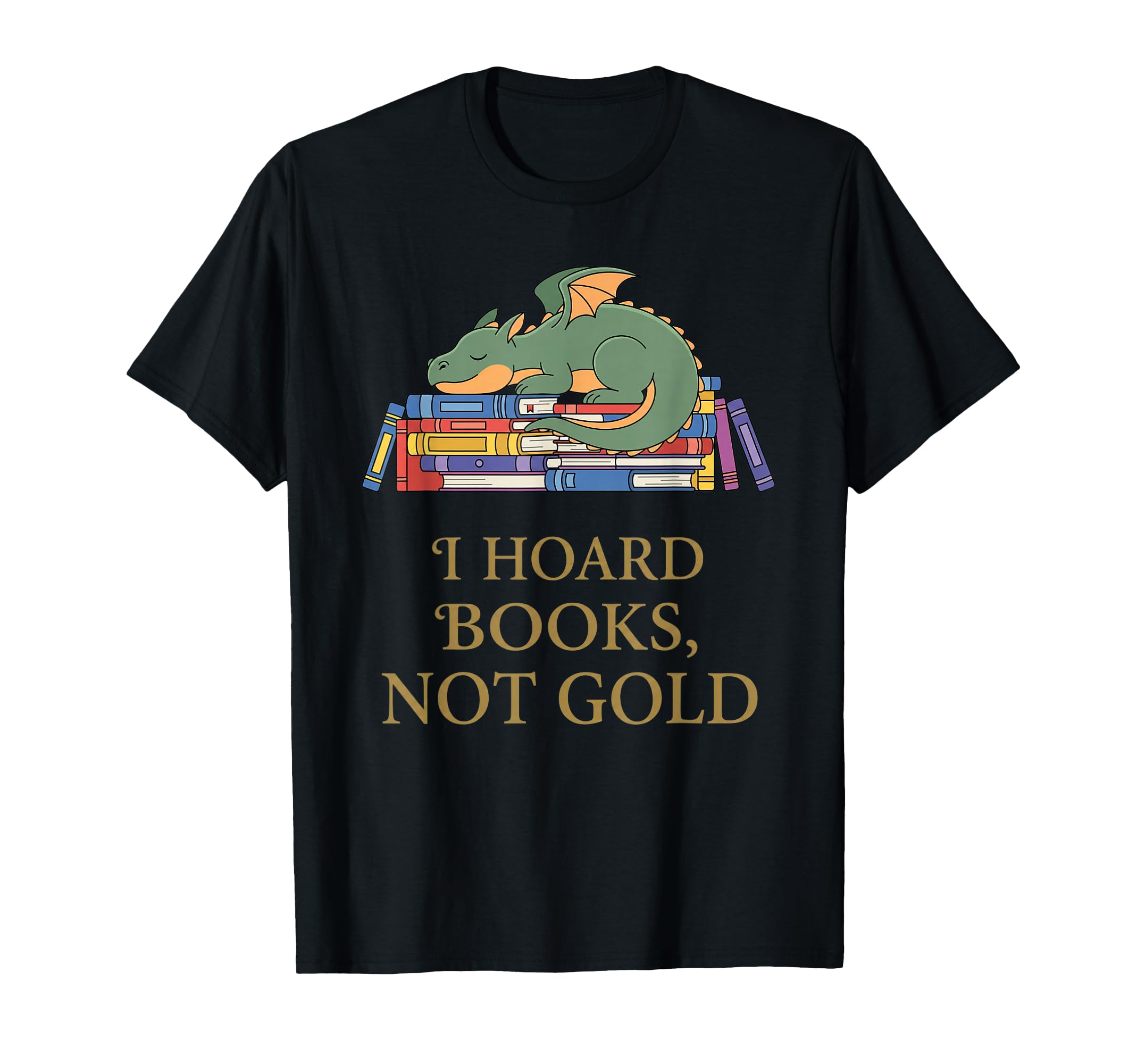 I Hoard Books Funny Book Dragon T-Shirt - Custom Art Print Men Women - T-Shirt, Sweatshirt, Hoodie