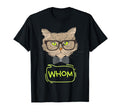 Who Whom Grammar Cat Nerd Book Lover T-Shirt - Aesthetic Graphic Unisex - T-Shirt, Sweatshirt, Hoodie