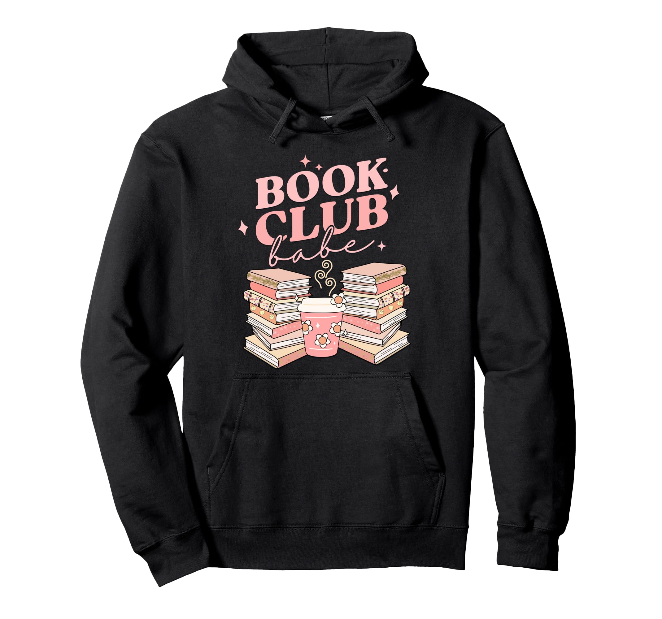 Book Club Babe Bibliophile Coffee Lovers Hoodie - Trendy Graphic Unisex - T-Shirt, Sweatshirt, Hoodie