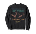 Psychology Serotonin Dopamine Chemical Sweatshirt - Trendy Graphic Unisex - T-Shirt, Sweatshirt, Hoodie
