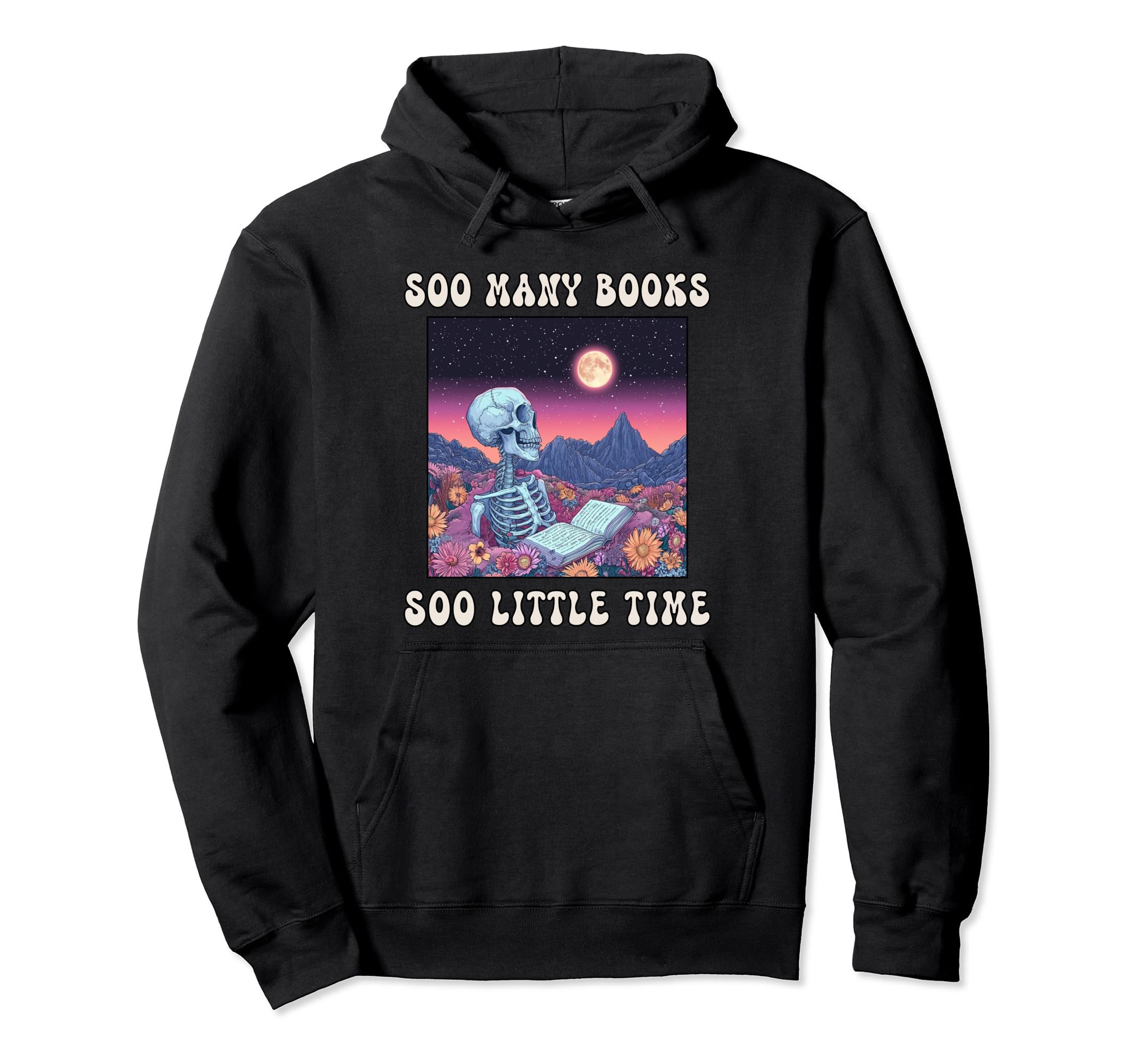 Bibliophile Soo Many Books Soo Little Hoodie - Aesthetic Graphic Unisex - T-Shirt, Sweatshirt, Hoodie