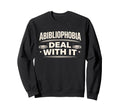 Abibliophobia Funny Book Lover Sweatshirt - Casual Everyday Wear Unisex - T-Shirt, Sweatshirt, Hoodie