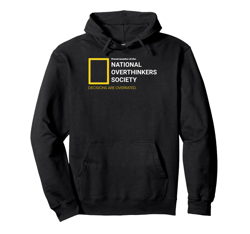 National Overthinkers Society Hoodie - Streetwear Style for Adults - T-Shirt, Sweatshirt, Hoodie