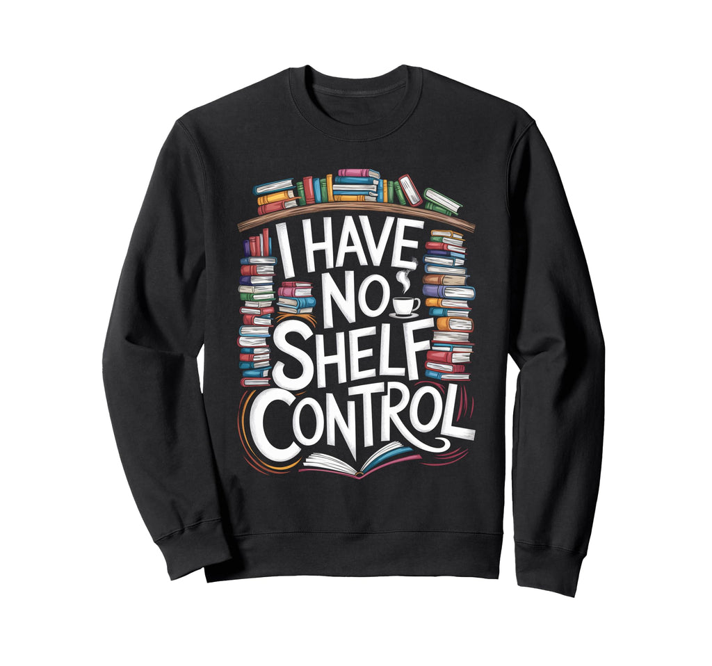 Overflowing Bookshelf No Shelf Sweatshirt - Unique Graphic for Adults - T-Shirt, Sweatshirt, Hoodie