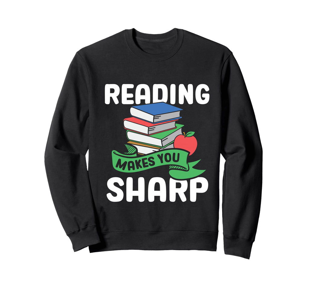 Reading Makes You Sharp Library Sweatshirt - Novelty Apparel Men Women - T-Shirt, Sweatshirt, Hoodie