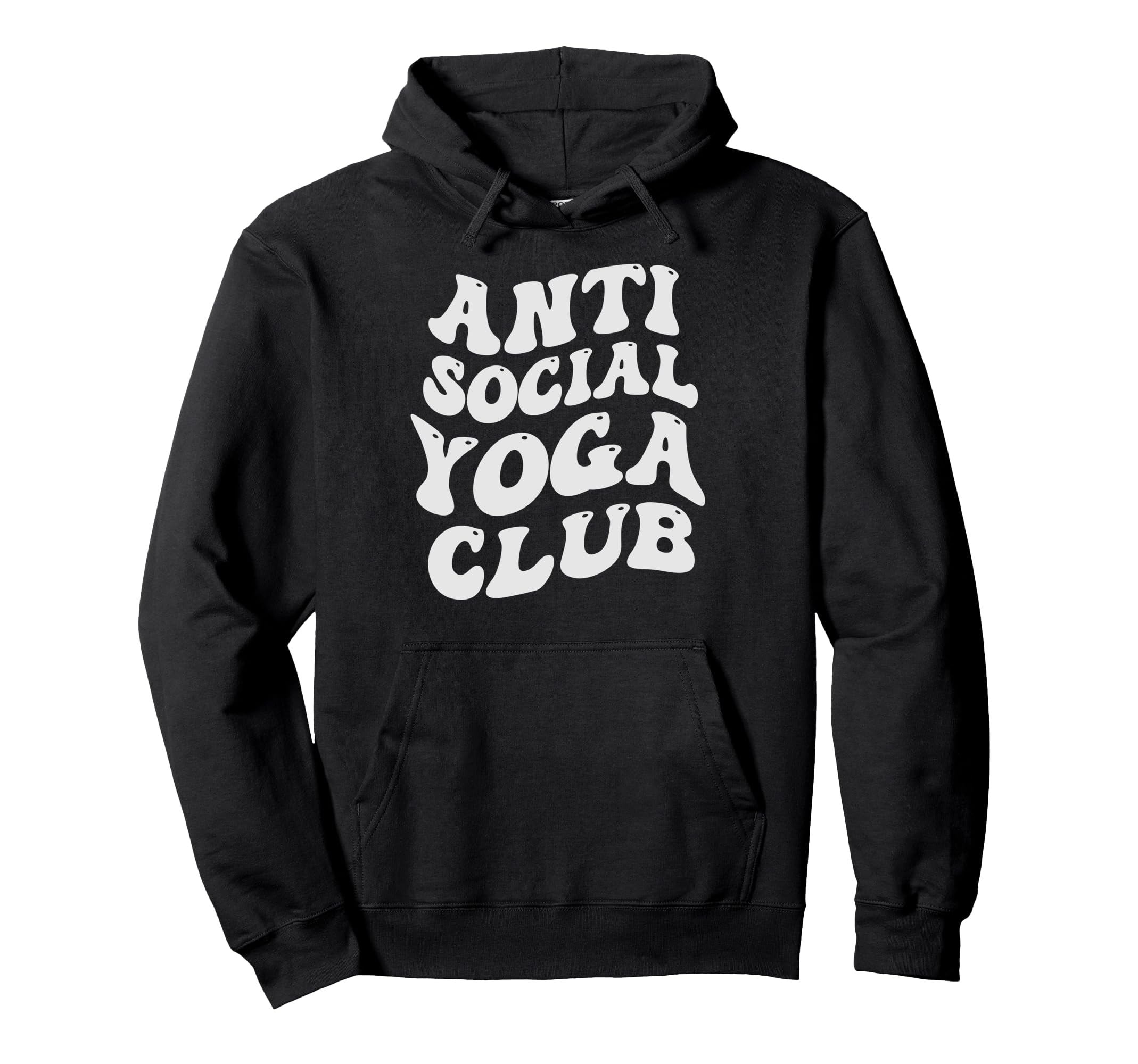 Anti Social Yoga Club Funny Introvert Hoodie - Novelty Apparel Unisex - T-Shirt, Sweatshirt, Hoodie
