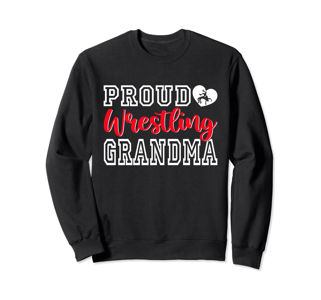Proud Wrestling Grandma Mothers Day Sweatshirt - Streetwear Style Unisex - T-Shirt, Sweatshirt, Hoodie