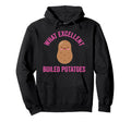 What Excellent Boiled Potatoes Hoodie - Streetwear Style Men Women - T-Shirt, Sweatshirt, Hoodie