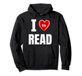 I Love To Read Hoodie - Aesthetic Graphic for Adults - T-Shirt, Sweatshirt, Hoodie