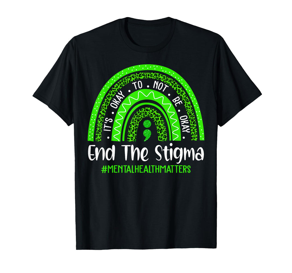 End Stigma Mental Health Matters T-Shirt - Custom Art Print Unisex - T-Shirt, Sweatshirt, Hoodie
