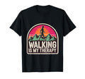 Walking Is My Therapy Funny Walking T-Shirt - Unique Graphic for Adults - T-Shirt, Sweatshirt, Hoodie