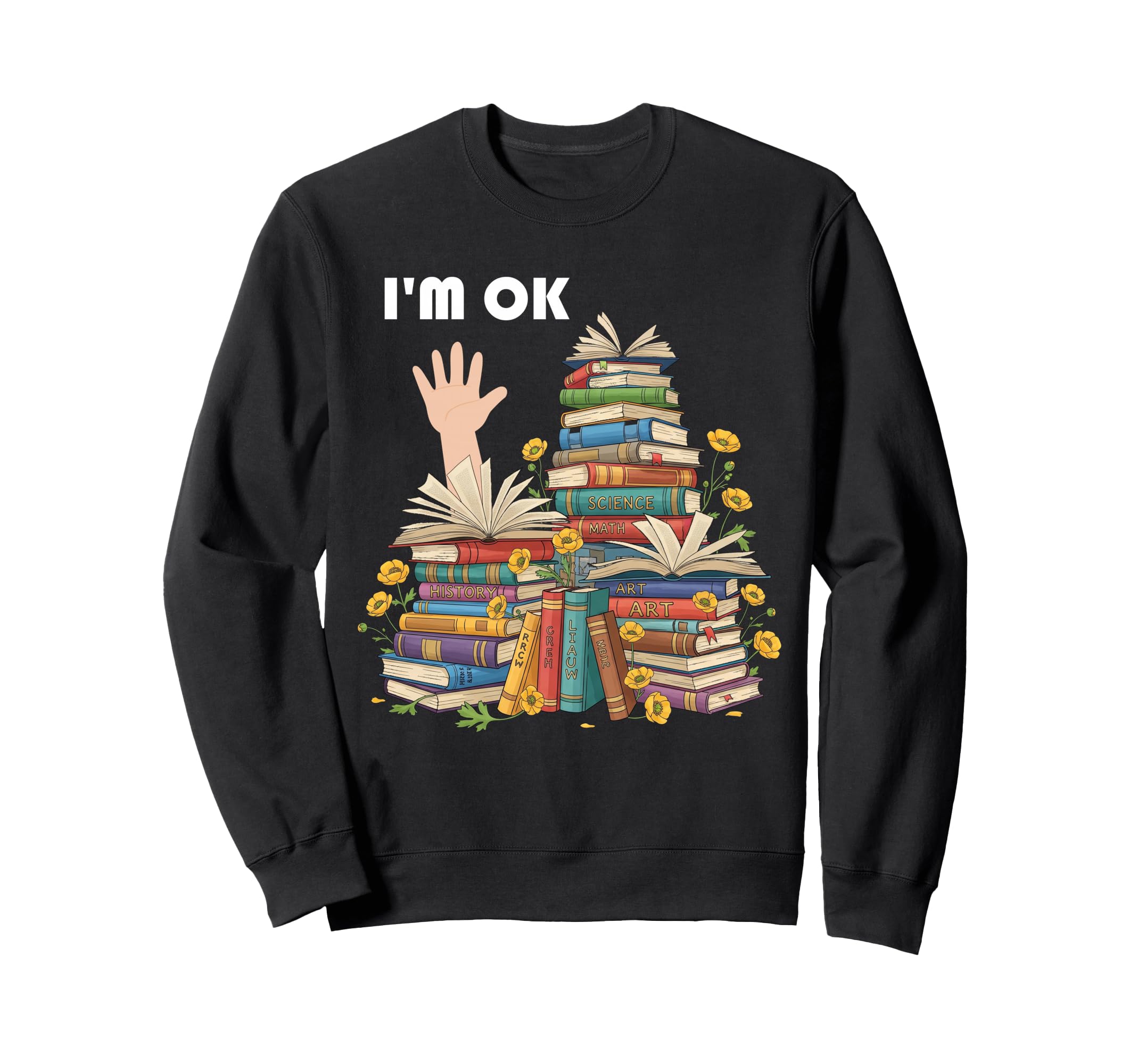 Reading Books Librarian Reader Nerd Im Sweatshirt - Novelty Apparel Unisex - T-Shirt, Sweatshirt, Hoodie