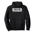 Hold Im Overstimulated Hoodie - Unique Graphic for Adults - T-Shirt, Sweatshirt, Hoodie