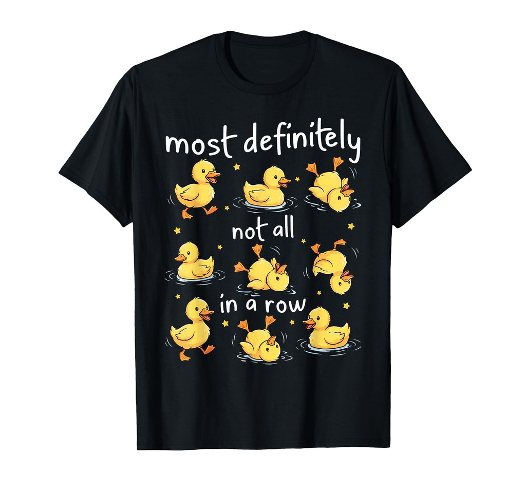 Most Definitely Not All Row Funny T-Shirt - Aesthetic Graphic Men Women - T-Shirt, Sweatshirt, Hoodie