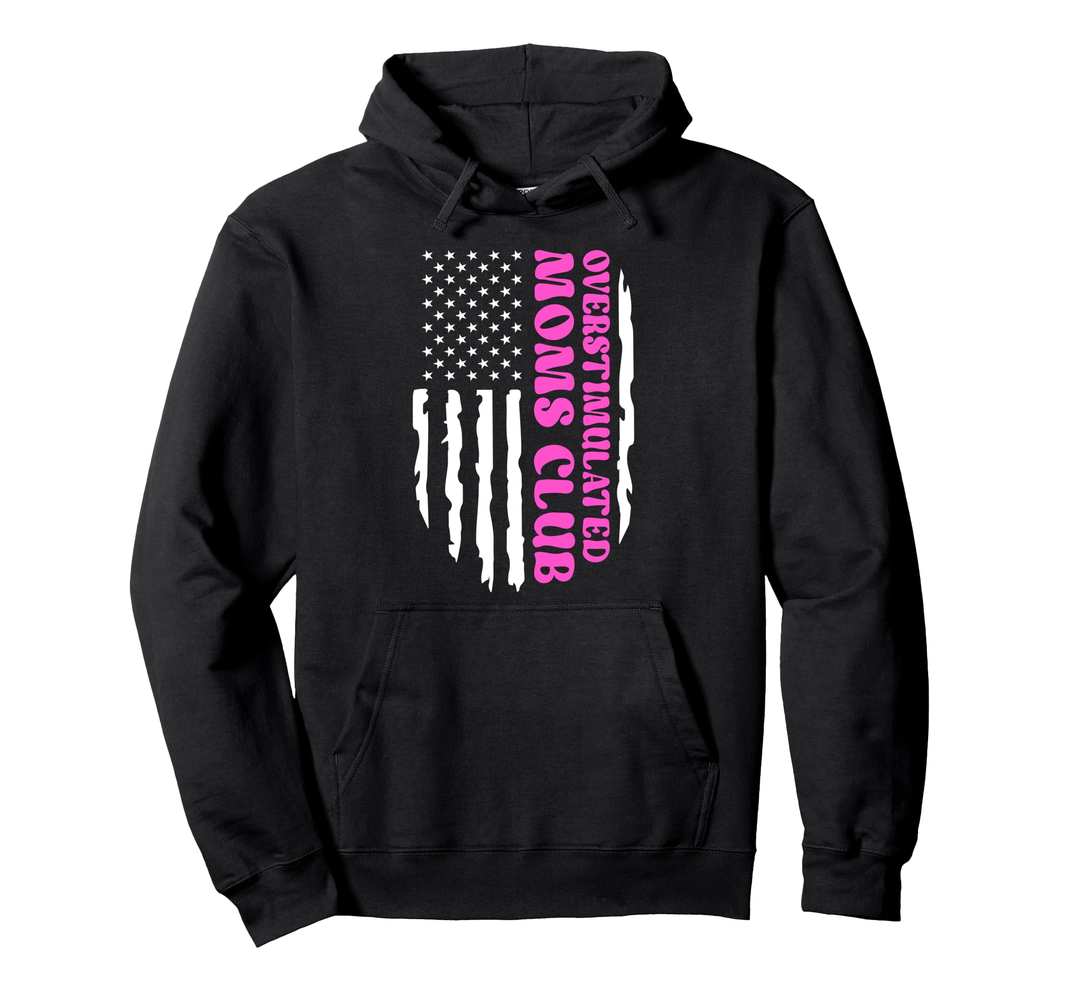 Overstimulated Moms Club Mothers Hoodie - Casual Everyday Wear Men Women - T-Shirt, Sweatshirt, Hoodie