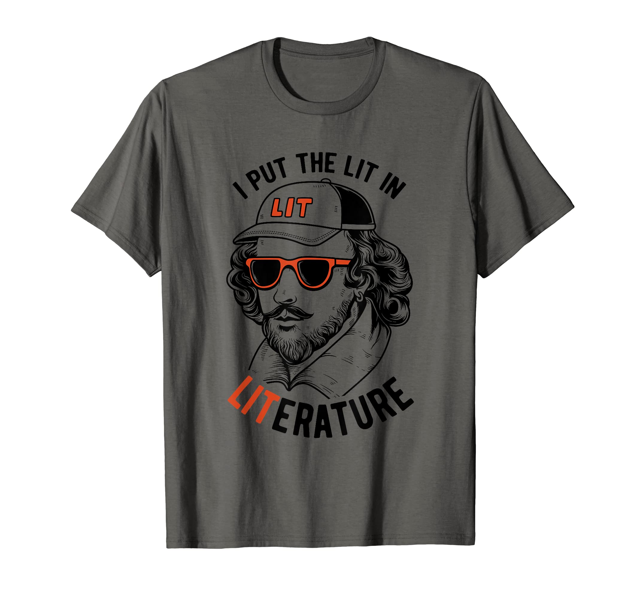 Funny Pun Shakespeare I Put Lit T-Shirt - Streetwear Style Unisex - T-Shirt, Sweatshirt, Hoodie