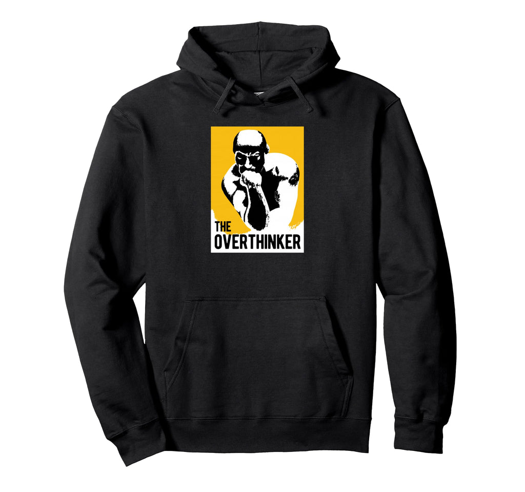 Overthinker Statue Parody Auguste Rodin Hoodie - Streetwear Style Unisex - T-Shirt, Sweatshirt, Hoodie