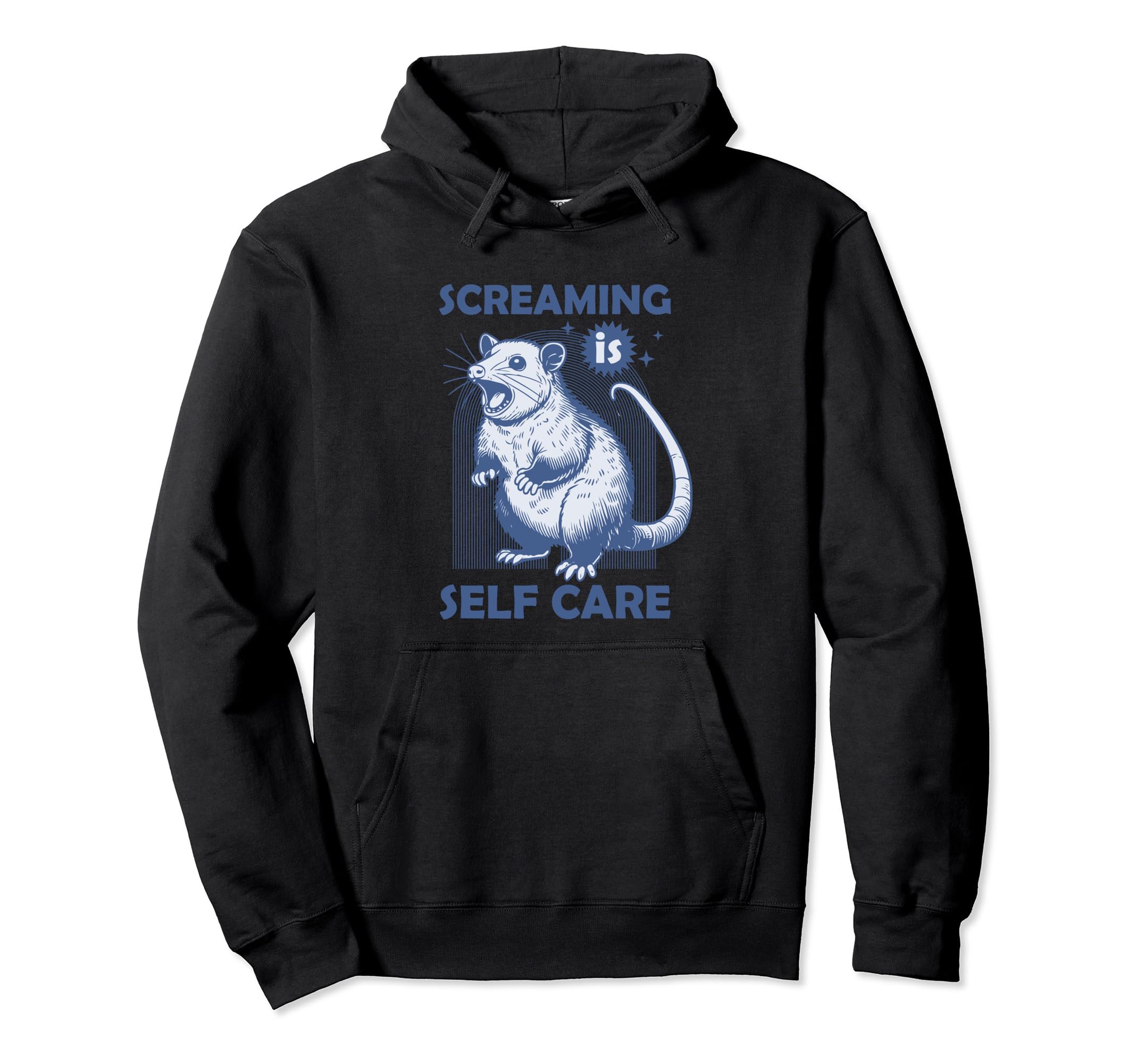 Screaming Is Self Care Funny Hoodie - Unique Graphic Unisex - T-Shirt, Sweatshirt, Hoodie