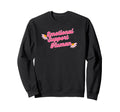 Emotional Support Human Sweatshirt - Aesthetic Graphic Unisex - T-Shirt, Sweatshirt, Hoodie