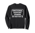 Service Dog Joke Service People Sweatshirt - Aesthetic Graphic Unisex - T-Shirt, Sweatshirt, Hoodie